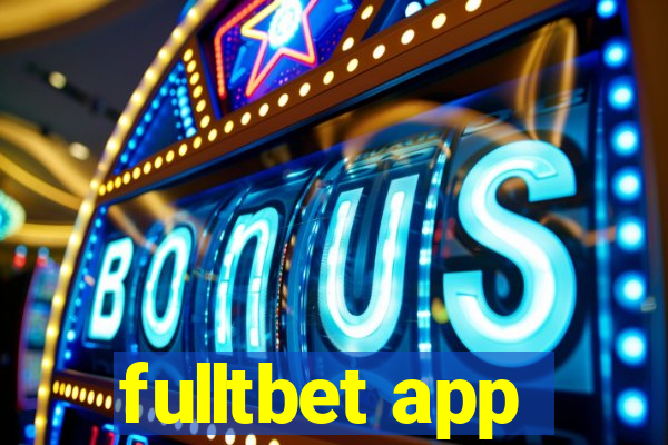 fulltbet app